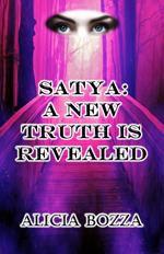Satya, A New Truth is Revealed