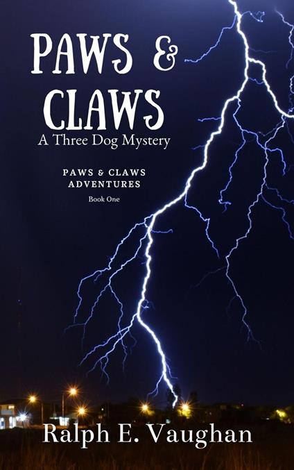 Paws & Claws: A Three Dog Mystery