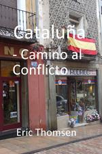 Cataluña - camino al conflicto