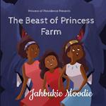 The Beast Of Princess Farm