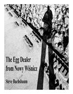 The Egg Dealer from Nowy Wisnicz