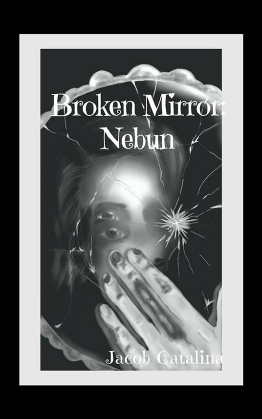 Broken Mirror: Nebun - Catalina Jacob - ebook