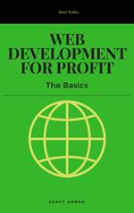 Web Development for Profit: The Basics