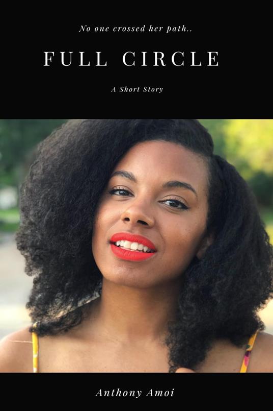 Full Circle - Anthony Amoi - ebook