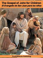 El Evangelio de San Juan para niños - The Gospel of John for Children