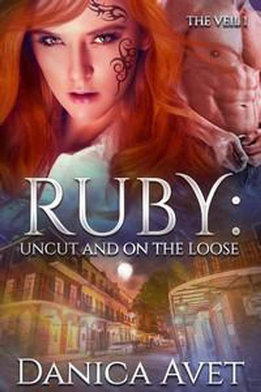 Ruby: Uncut and on the Loose