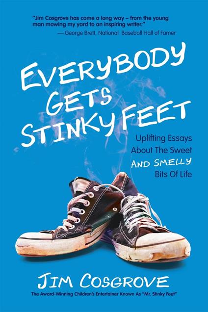 Everybody Gets Stinky Feet
