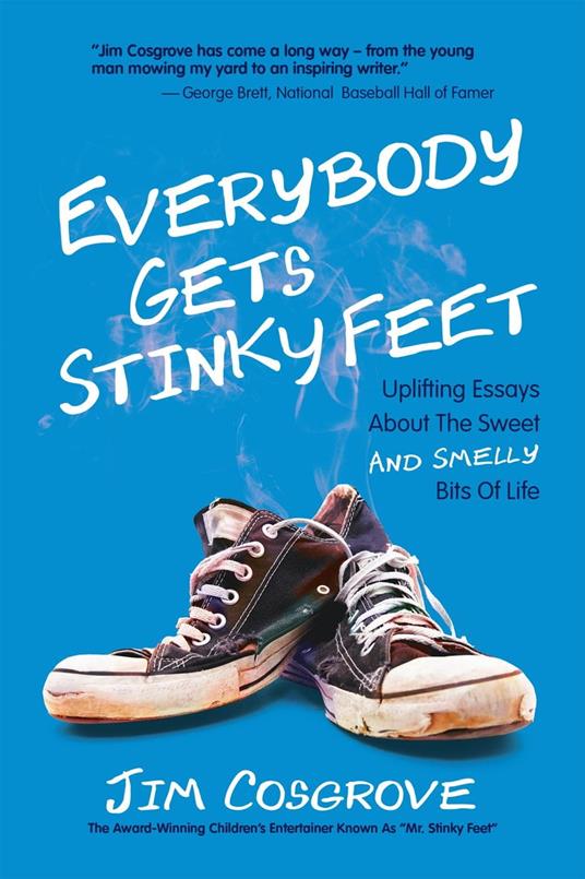 Everybody Gets Stinky Feet