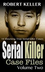 Serial Killer Case Files Volume 2