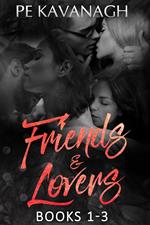 Friends & Lovers: Books 1-3