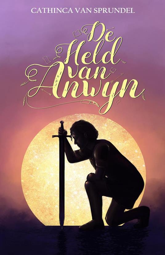 De held van Anwyn - Cathinca van Sprundel - ebook