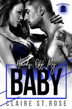 Hands Off My Baby