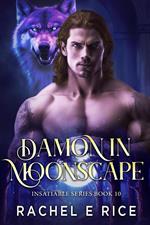 Insatiable: Damon in Moonscape