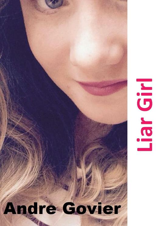 Liar Girl - Andre Govier - ebook