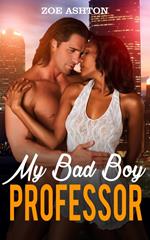 My Bad Boy Professor
