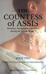 The Countess of Assis — Romance, Revenge and Ambition during the Second Reign