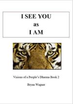I see You as I am