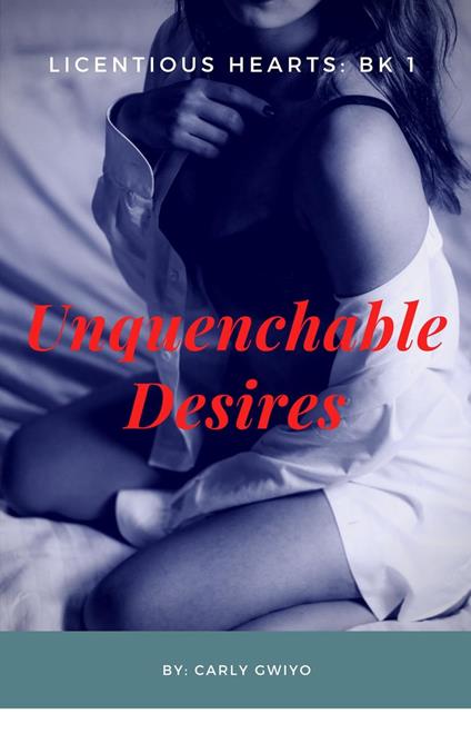 Unquenchable Desires