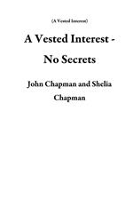 A Vested Interest - No Secrets