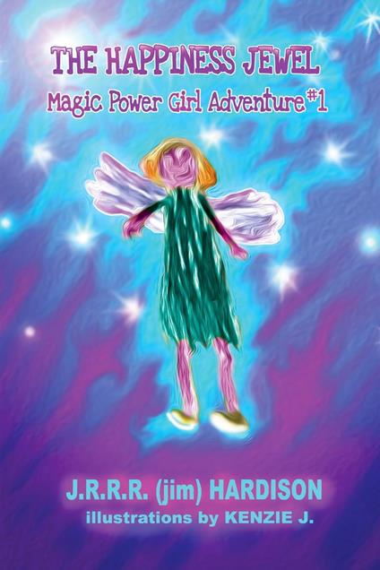 The Happiness Jewel - J.R.R.R. (Jim) Hardison - ebook