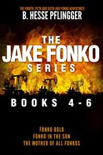The Jake Fonko Series: Books 4, 5 & 6