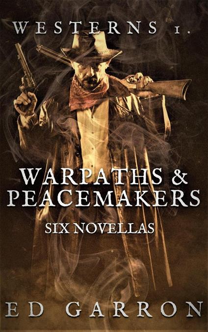 Westerns: Warpaths & Peacemakers