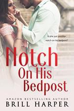 Notch on His Bedpost