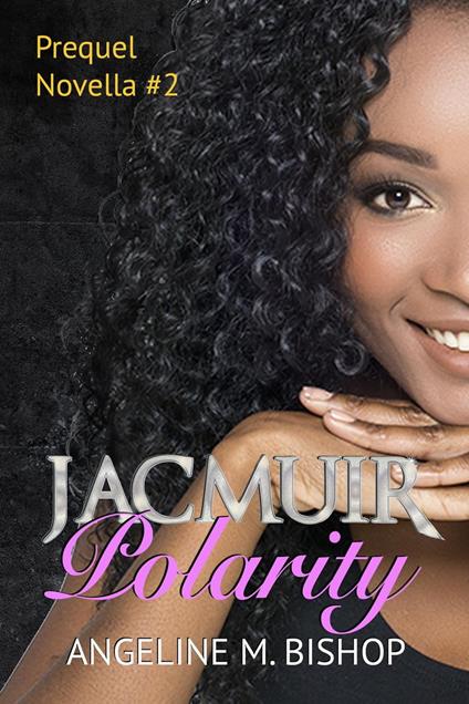 Jacmuir: Polarity - Angeline M. Bishop - ebook