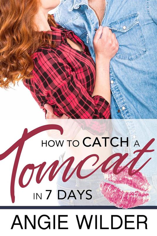 How to Catch a Tomcat in Seven Days