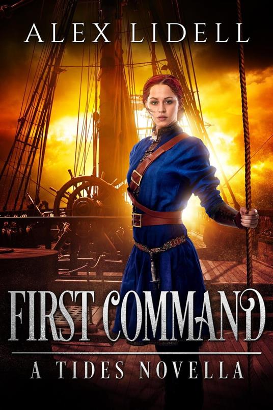 First Command: A Tides Novella - Alex Lidell - ebook