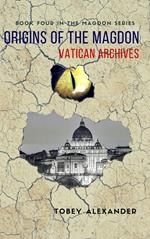 Origins Of The Magdon: Vatican Archives