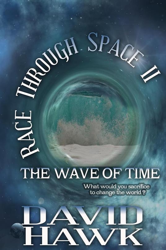 Race Through Space II: The Wave of Time - David Hawk - ebook