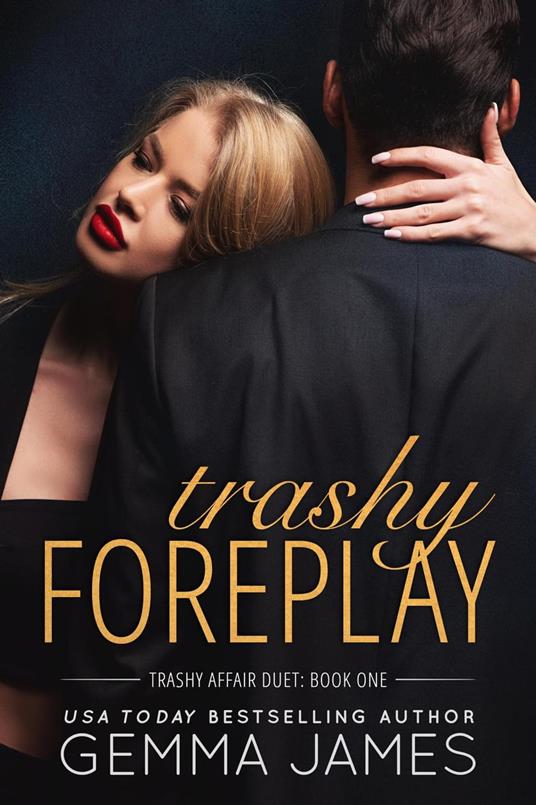 Trashy Foreplay - Gemma James - ebook