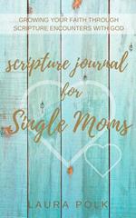 Scripture Journal for Single Moms