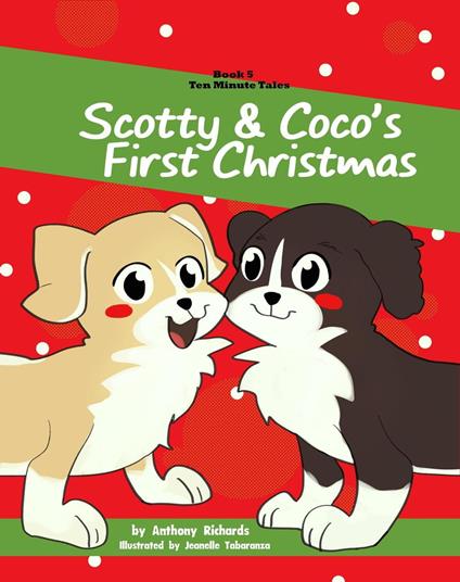 Scotty & Coco's First Christmas - Anthony Richards - ebook