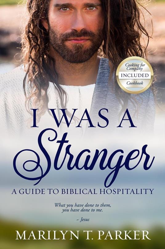 I was a Stranger: A Guide to Biblical Hospitality
