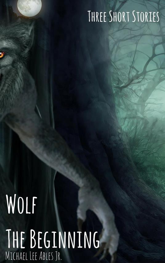 Wolf: The Beginning