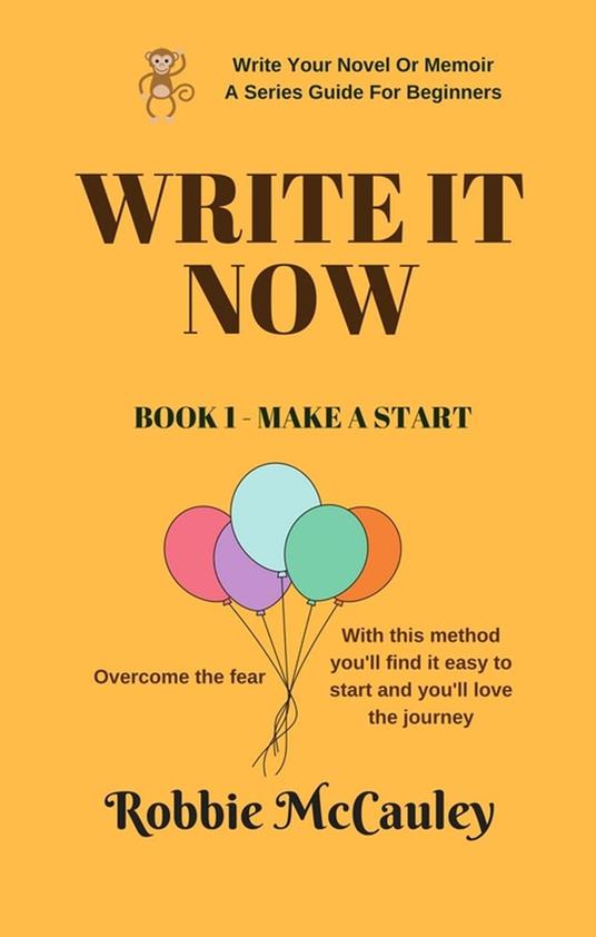 Write It Now. Book 1 - Make a Start