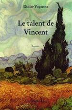 Le talent de Vincent
