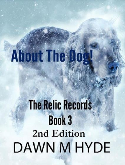 About The Dog! - Dawn M Hyde - ebook