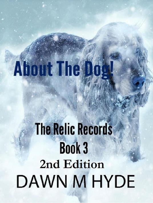 About The Dog! - Dawn M Hyde - ebook