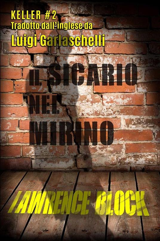 Il Sicario nel Mirino - Lawrence Block - ebook