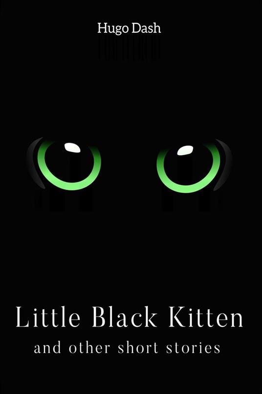 Little Black Kitten: And Other Short Stories