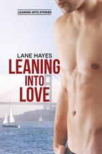 Leaning Into Love