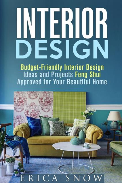 Interior Design : Budget-Friendly Interior Design Ideas and Projects Feng Shui Approved for Your Beautiful Home
