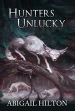 Hunters Unlucky