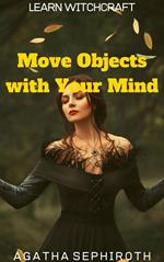 Move Objects with Your Mind