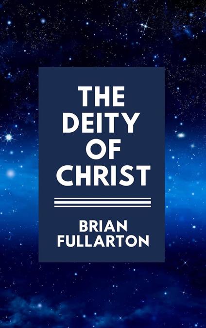 The Deity of Christ