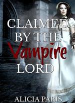 Claimed by the Vampire Lord
