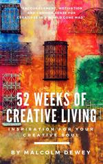52 Weeks of Creative Living: Inspiration for Your Creative Soul